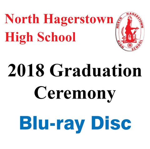 North Hagerstown High School Graduation 2018 Blu-ray
