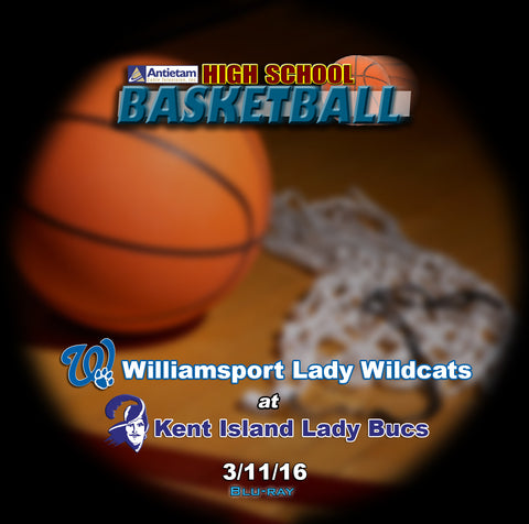 2016 High School Basketball-Williamsport vs. Kent Island- Blu-ray (Girls)