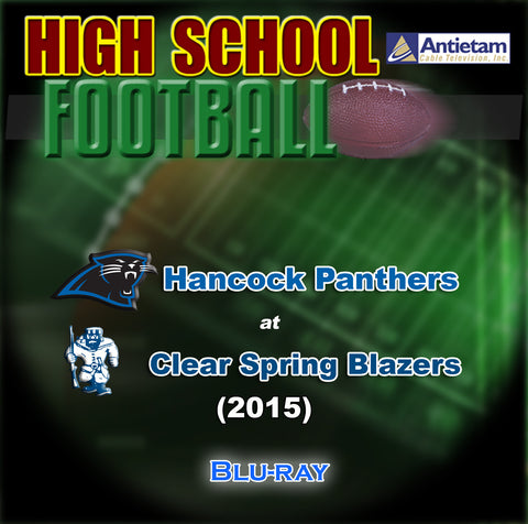 2015 High School Football-Hancock at Clear Spring- Blu-ray