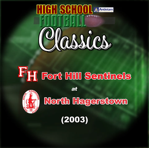 2003 High School Football Fort Hill vs. North Hagerstown