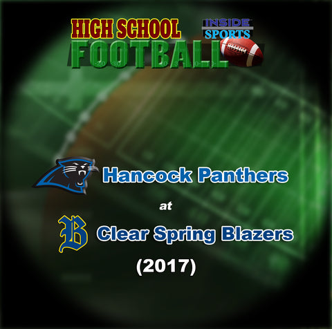 2017 High School Football-Hancock at Clear Spring- Blu-ray