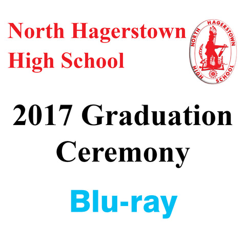 North Hagerstown High School Graduation 2017  Blu-ray