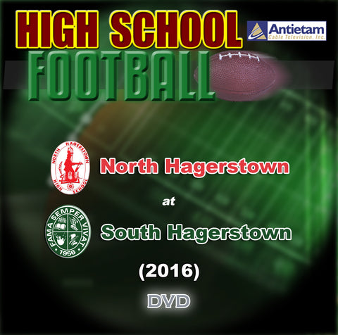 2016 High School Football-North Hagerstown at South Hagerstown-DVD