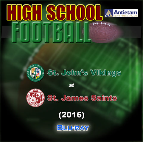 2016 High School Football-St. John's Catholic Prep at St. James School- Blu-ray
