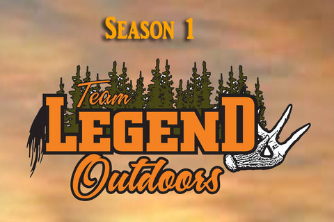Team Legend Outdoors-Season 1